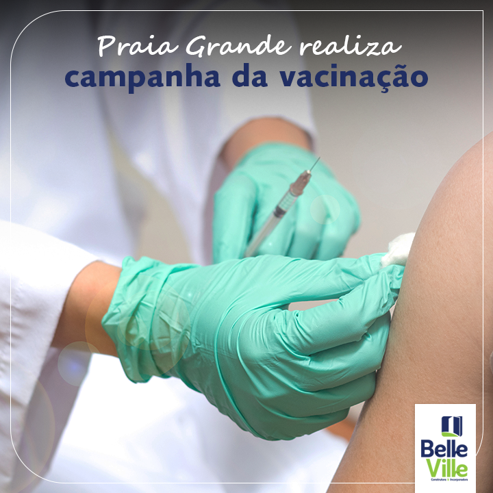 Praia grande realiza campanha de vacinação.